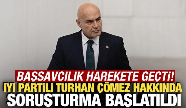 İYİ Parti Grup Başkanvekili hakkında soruşturma başlatıldı