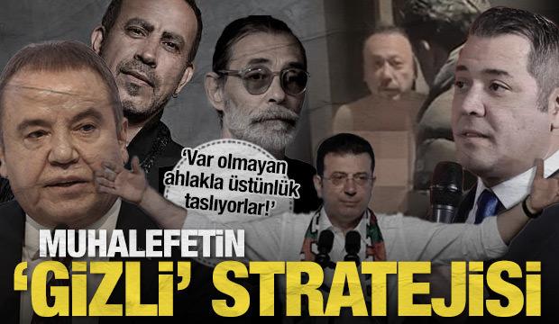 Muhalefetin &lsquo;gizli&rsquo; stratejisi: &lsquo;Var olmayan ahlakla &uuml;st&uuml;nl&uuml;k taslıyorlar!&rsquo;
