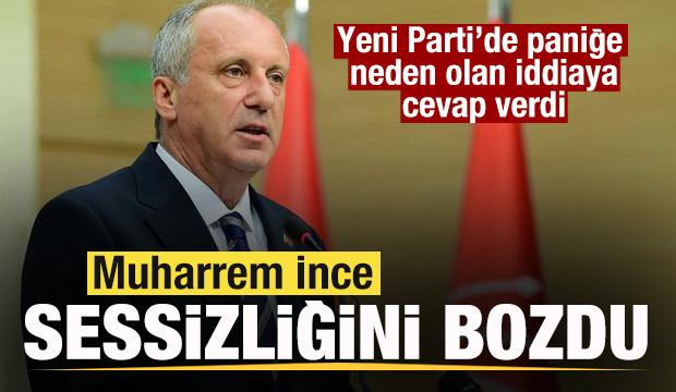 Muharrem İnce sesizliğini bozdu! Yeni Parti'de paniğe neden olan iddiaya cevap verdi