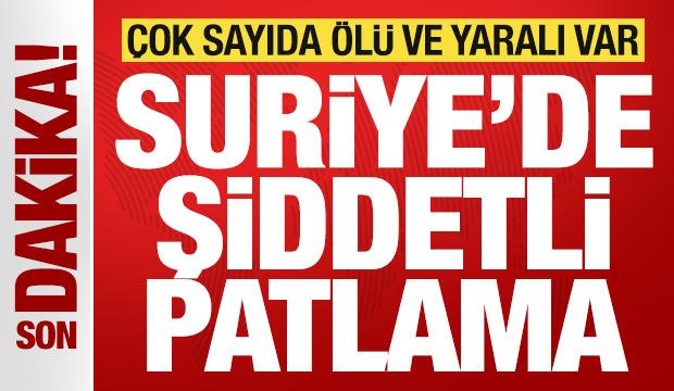 Son dakika duyurdular! Suriye'de şiddetli patlama! &Ccedil;ok sayıda &ouml;l&uuml; ve yaralı var