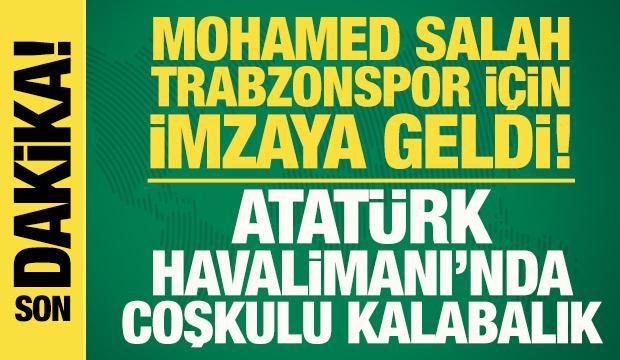 Son dakika: Mohamed Salah, Trabzonspor i&ccedil;in İstanbul'a geldi