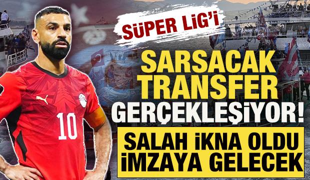 S&uuml;per Lig'i sarsacak transfer ger&ccedil;ekleşiyor! Salah ikna oldu, imzaya gelecek
