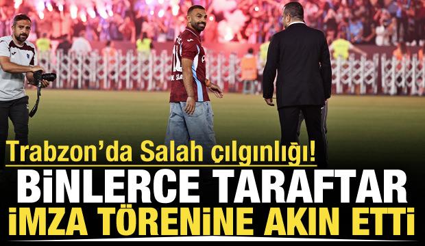 Trabzon'da tarihi akşam! Salah binlerce kişinin &ouml;n&uuml;nde imza atıyor