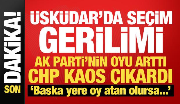 &Uuml;sk&uuml;dar Belediyesi'nde se&ccedil;im gerilimi! AK Parti'nin oyu arttı, CHP itiraz etti