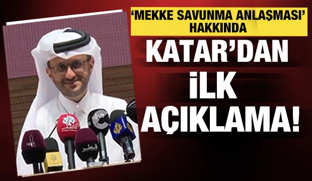 Katar'dan B&ouml;lgesel G&uuml;venlik vurgusu ve Mekke Savunma Anlaşması'na olumlu yaklaşım