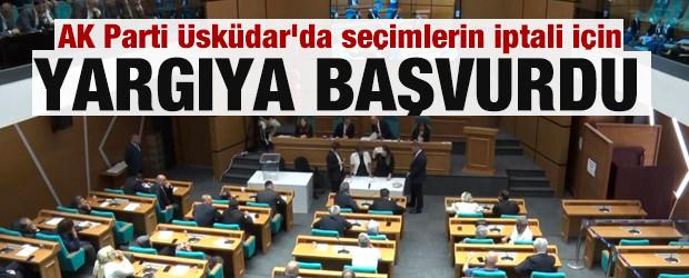 AK Parti &Uuml;sk&uuml;dar'da se&ccedil;imlerin iptali i&ccedil;in yargıya başvurdu