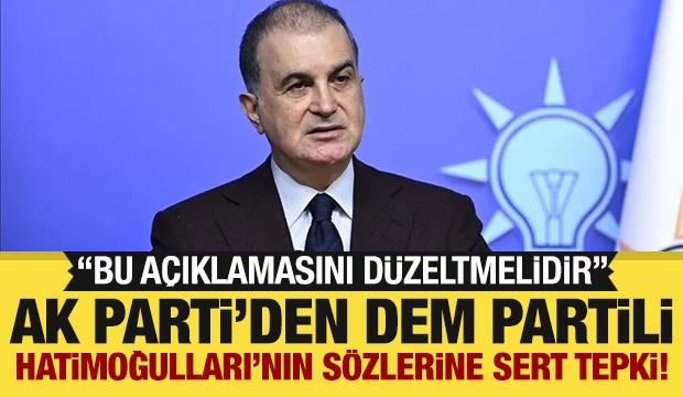AK Parti'den DEM Partili Hatimoğulları'nın s&ouml;zlerine tepki!