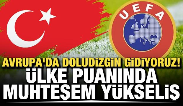 Avrupa'da doludizgin gidiyoruz! &Uuml;lke puanında muhteşem y&uuml;kseliş