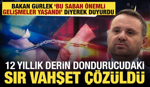 Bakan G&uuml;rlek duyurdu: 4 ayda 35 faili me&ccedil;hul cinayet aydınlatıldı