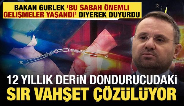 Bakan G&uuml;rlek duyurdu: 4 ayda 35 faili me&ccedil;hul cinayet aydınlatıldı