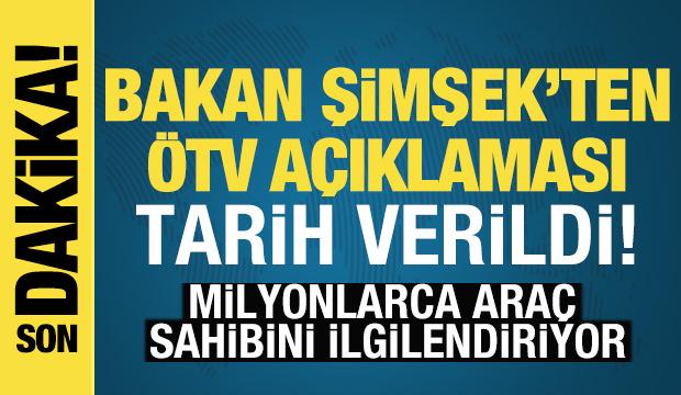 Bakan Şimşek'ten &Ouml;TV a&ccedil;ıklaması