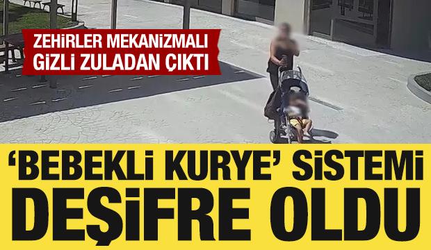 'Bebekli Kurye' sistemi deşifre oldu: Uyuşturucuyu pusetle taşımışlar