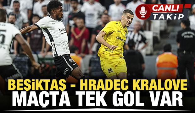 Beşiktaş - Hradec Kralove! CANLI