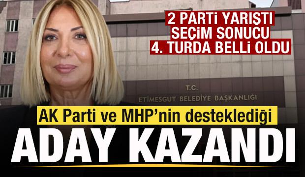 Etimesgut Belediyesinde se&ccedil;im! AK Parti ve MHP'nin desteğiyle CHP'li aday kazandı!