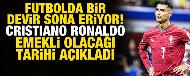 Futbolda bir devir kapanıyor! Cristiano Ronaldo emeklilik tarihini a&ccedil;ıkladı