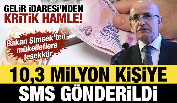 Gelir İdaresi'nden kritik hamle! 10,3 milyon kişiye SMS g&ouml;nderildi
