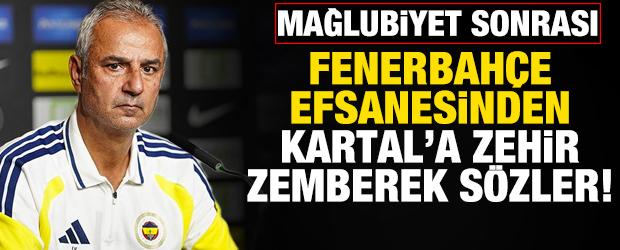 Gen&ccedil;lerbirliği ma&ccedil;ı sonrası Fenerbah&ccedil;e efsanesinden İsmail Kartal'a zehir zemberek s&ouml;zler!