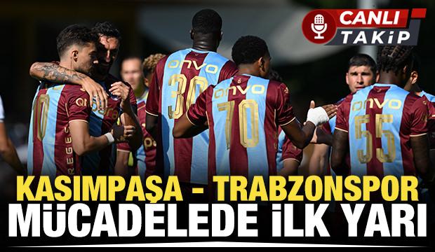 Kasımpaşa - Trabzonspor! CANLI