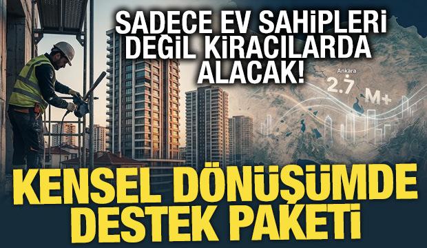 Kentsel d&ouml;n&uuml;ş&uuml;mde vatandaşlara hibe, kredi ve har&ccedil; avantajları sunuluyor