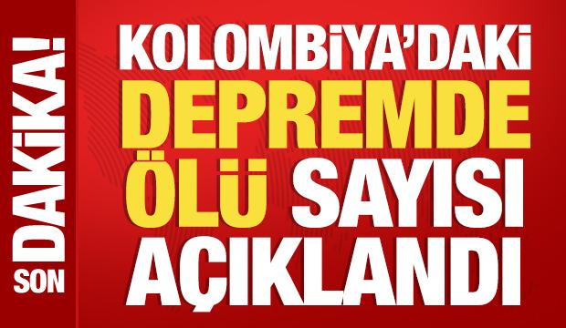 Kolombiya'daki depremde &ouml;l&uuml; sayısı a&ccedil;ıklandı