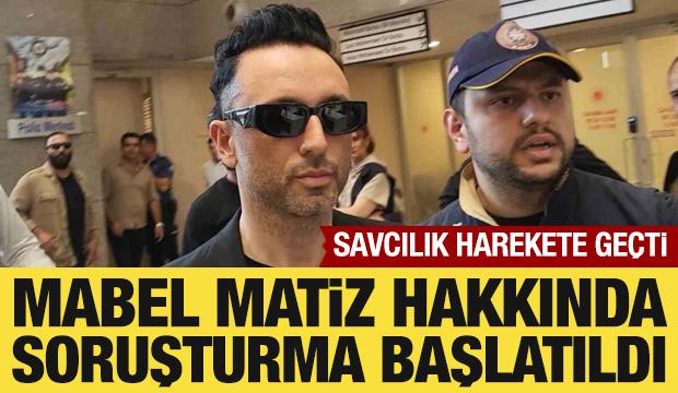 Mabel Matiz hakkında soruşturma