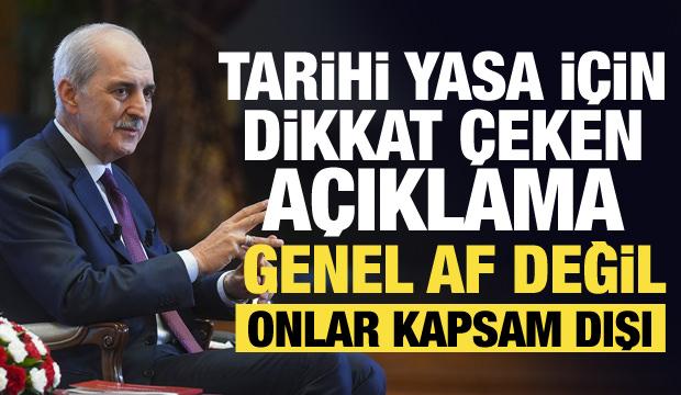Meclis Başkanı Kurtulmuş'tan &ccedil;er&ccedil;eve yasa a&ccedil;ıklaması: Genel af değildir!