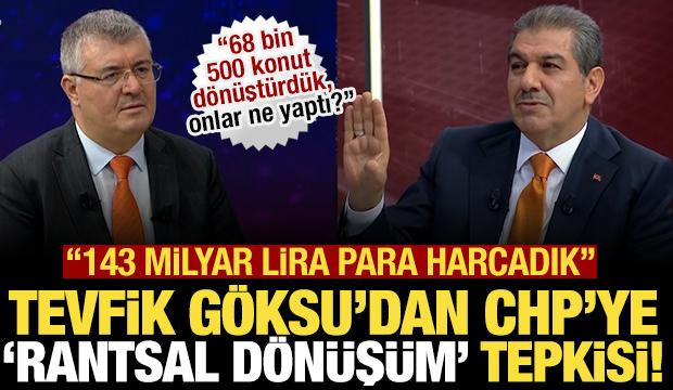 Mehmet Tevfik G&ouml;ksu'dan canlı yayında CHP'ye rantsal d&ouml;n&uuml;ş&uuml;m tepkisi!