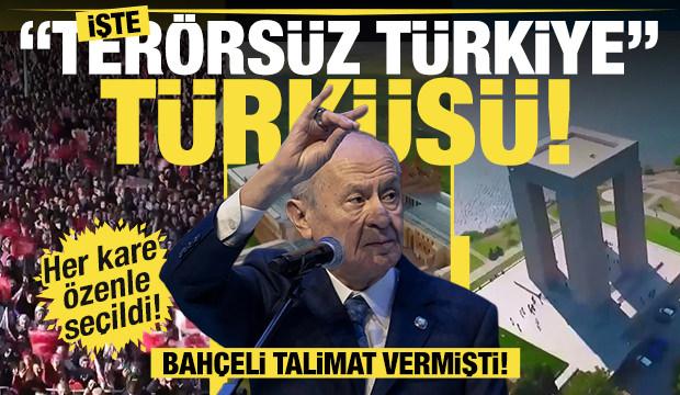 MHP lideri Devlet Bah&ccedil;eli &ldquo;Ter&ouml;rs&uuml;z T&uuml;rkiye&rdquo; s&uuml;recine &ouml;zel t&uuml;rk&uuml; hazırlattı. 