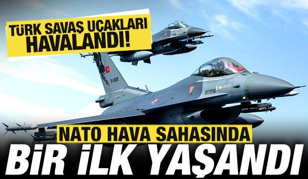NATO hava sahasında bir ilk yaşandı! T&uuml;rk savaş u&ccedil;akları havalandı