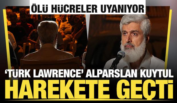 &Ouml;l&uuml; h&uuml;creler uyanıyor: 'T&uuml;rk Lawrence' Alparslan Kuytul harekete ge&ccedil;ti