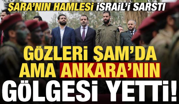 Şara'nın hamlesi İsrail'i sarstı! G&ouml;zleri Şam'da ama Ankara'nın g&ouml;lgesi yetti...