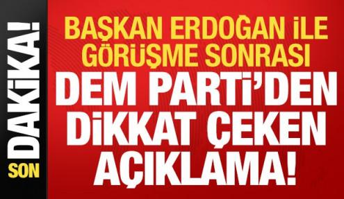 Son dakika: Erdoğan ile g&ouml;r&uuml;şme sonrası DEM Parti'den dikkat &ccedil;eken a&ccedil;ıklama!