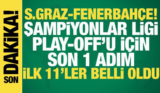 Sturm Graz-Fenerbah&ccedil;e! İlk 11'ler belli oldu