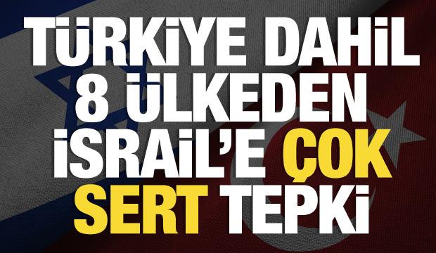 T&uuml;rkiye dahil 8 &uuml;lke, İsrail'in Gazze kararını kınadı