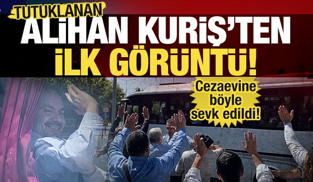 Tutuklanan Alihan Kuriş'ten ilk g&ouml;r&uuml;nt&uuml; geldi: Cezaevine b&ouml;yle g&ouml;nderildi!