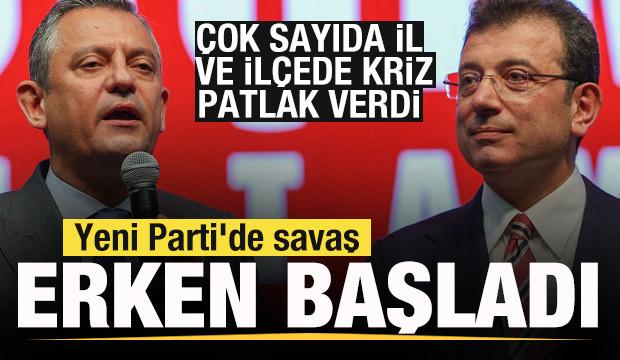 Yeni Parti'de savaş erken başladı! &Ccedil;ok sayıda il ve il&ccedil;e kriz patlak verdi
