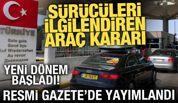 Yurt dışından getirilen ara&ccedil;larda yeni d&ouml;nem