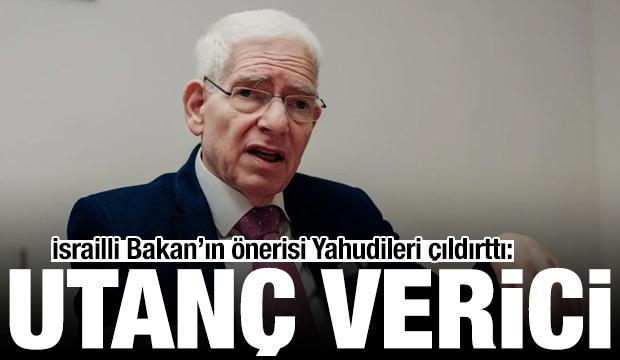 İsrailli Bakan'ın "Filistin" &ouml;nerisi Yahudileri &ccedil;ıldırttı: Utan&ccedil; verici