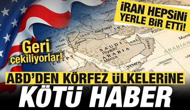 ABD'den K&ouml;rfez &uuml;lkelerine k&ouml;t&uuml; haber! İran hepsini yerle bir etti! Geri adım atıyorlar