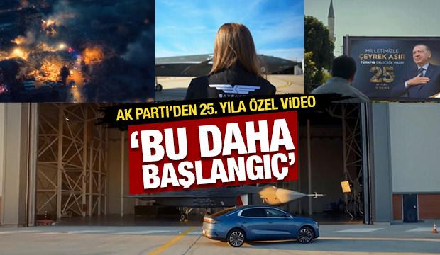 AK Parti'den 25'inci yıla &ouml;zel "Bu daha başlangı&ccedil;" temalı video