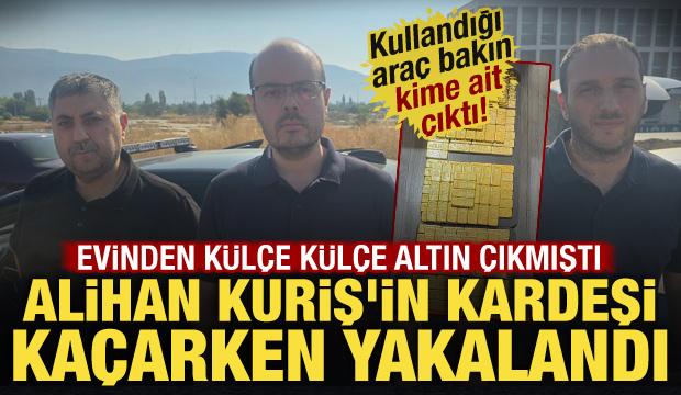 Alihan Kuriş soruşturmasında flaş gelişme: Hilmi Tuna Kuriş ve Erhan Yılmaz yakalandı