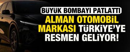 Alman otomobil markası T&uuml;rkiye'ye geliyor: Bombayı patlattı!