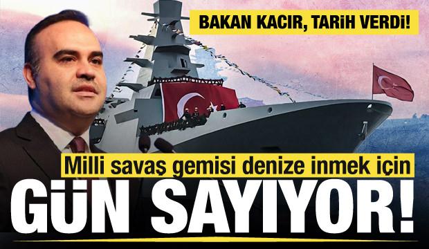 Bakan Kacır, Milli u&ccedil;ak gemisi i&ccedil;in tarih verdi!