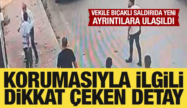 Bı&ccedil;aklı saldırıda yaralanan vekilin, d&uuml;n korumasına izin verdiği ortaya &ccedil;ıktı