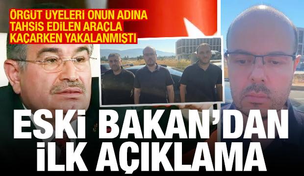 Eski Bakan'dan a&ccedil;ıklama! &Ouml;rg&uuml;t &uuml;yeleri onun adına tahsisli ara&ccedil;la ka&ccedil;arken yakalandı