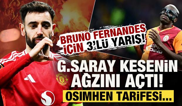 Bruno Fernandes i&ccedil;in 3&rsquo;l&uuml; yarış! G.Saray kesenin ağzını a&ccedil;tı: Osimhen tarifesi