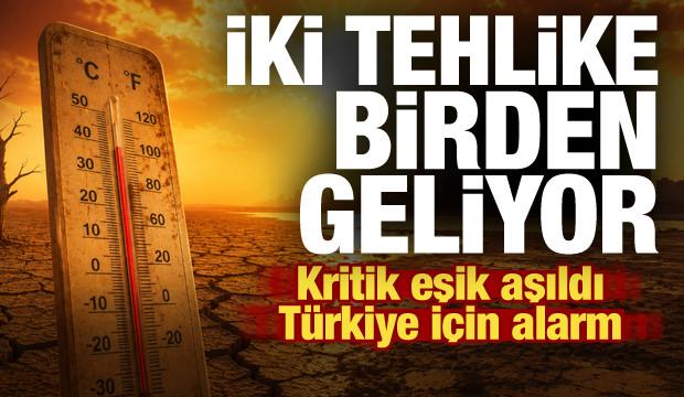 &Ccedil;ifte iklim felaketine hazır olun! T&uuml;rkiye'ye rekor sıcaklar geliyor