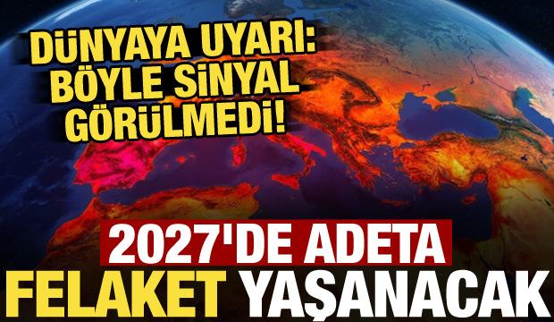 D&uuml;nya i&ccedil;in korkutan uyarı: B&ouml;ylesini hi&ccedil; g&ouml;rmedik! El Nino 2027&rsquo;yi vuracak