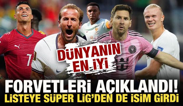  D&uuml;nyanın en iyi forvetleri a&ccedil;ıklandı! Listeye S&uuml;per Lig'den bir isim girdi