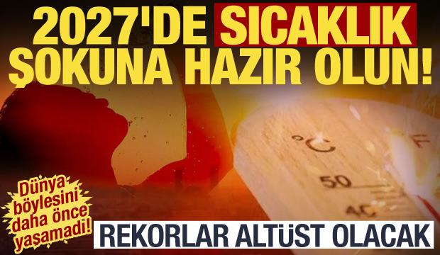 El Nino d&uuml;nyayı kavuracak! 2027 i&ccedil;in korkutan tahmin